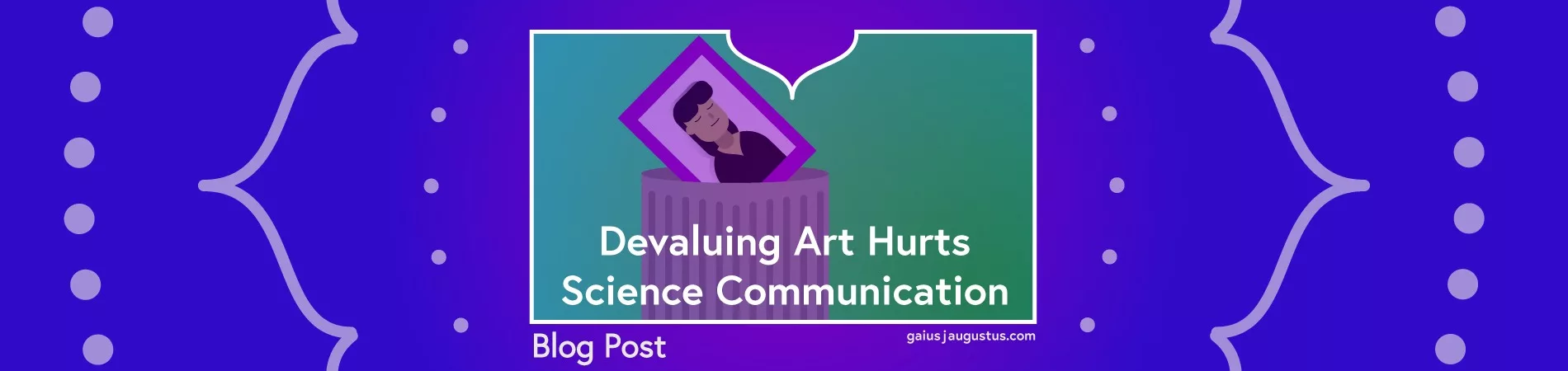 Devaluing art hurts science communication