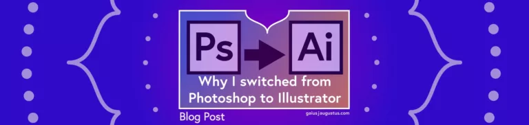 Why I switched from Photoshop to Illustrator