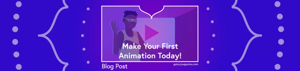 Create Your First Animation Today
