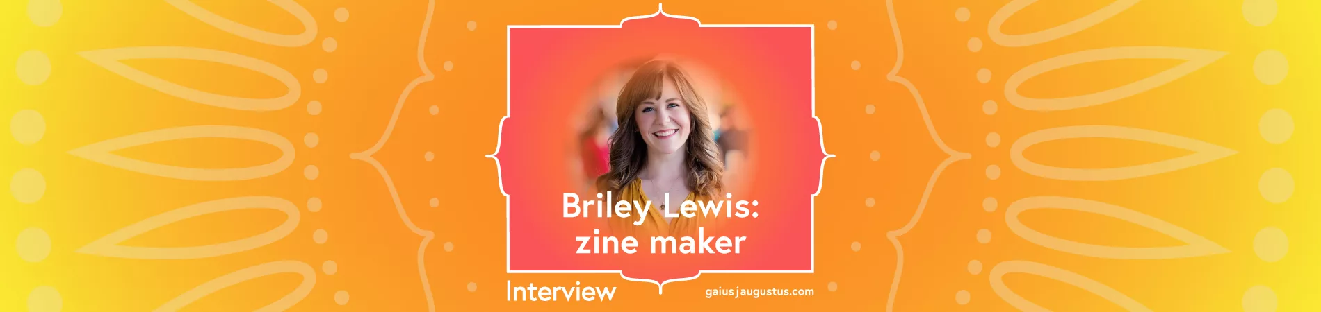 Image Cover 2019 Interview 01 Briley Lewis